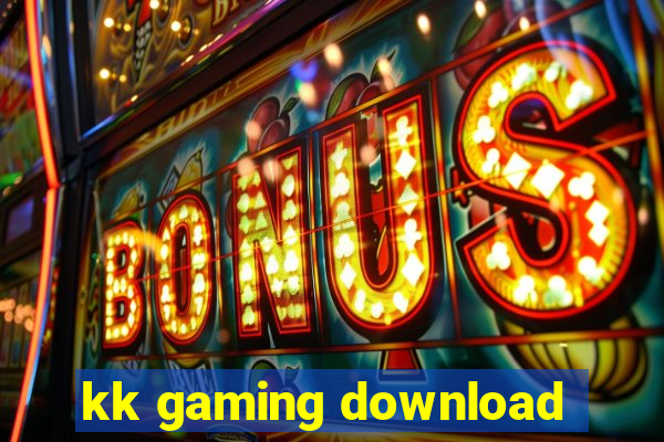 kk gaming download